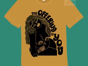 The Offering is You Pearmama tee