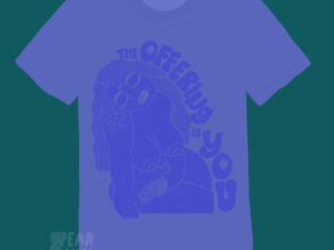 The Offering is You Tee -- Violet