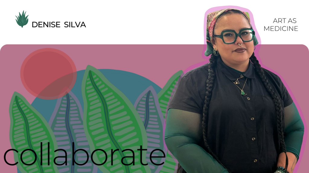 collaboration artist Denise Silva